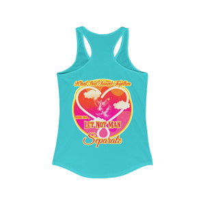 Women's Racerback Tank WHAT GOD JOINED TOGETHER MARK 10:9