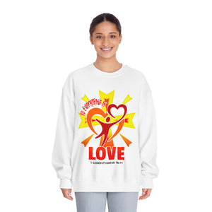 Unisex DryBlend® Crewneck Sweatshirt DO EVERYTHING IN LOVE 1 CORINTHIANS 16:14