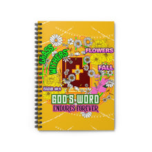 Load image into Gallery viewer, GRASS WITHERS FLOWERS FALL ISAIAH 40:8 Spiral Notebook - Ruled Line
