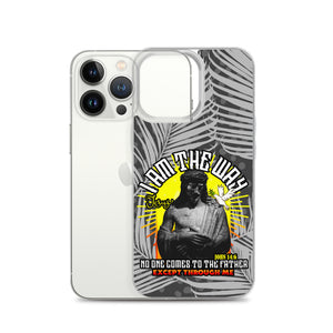 iPhone Case I AM THE WAY JOHN 14:6