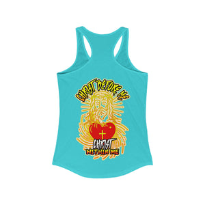 Women's Racerback Tank CHRIST BEFORE ME