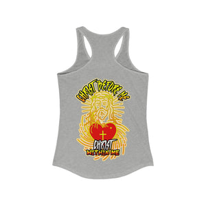 Women's Racerback Tank CHRIST BEFORE ME