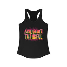 Load image into Gallery viewer, Women&#39;s Racerback Tank ABUNDANT THANKFUL
