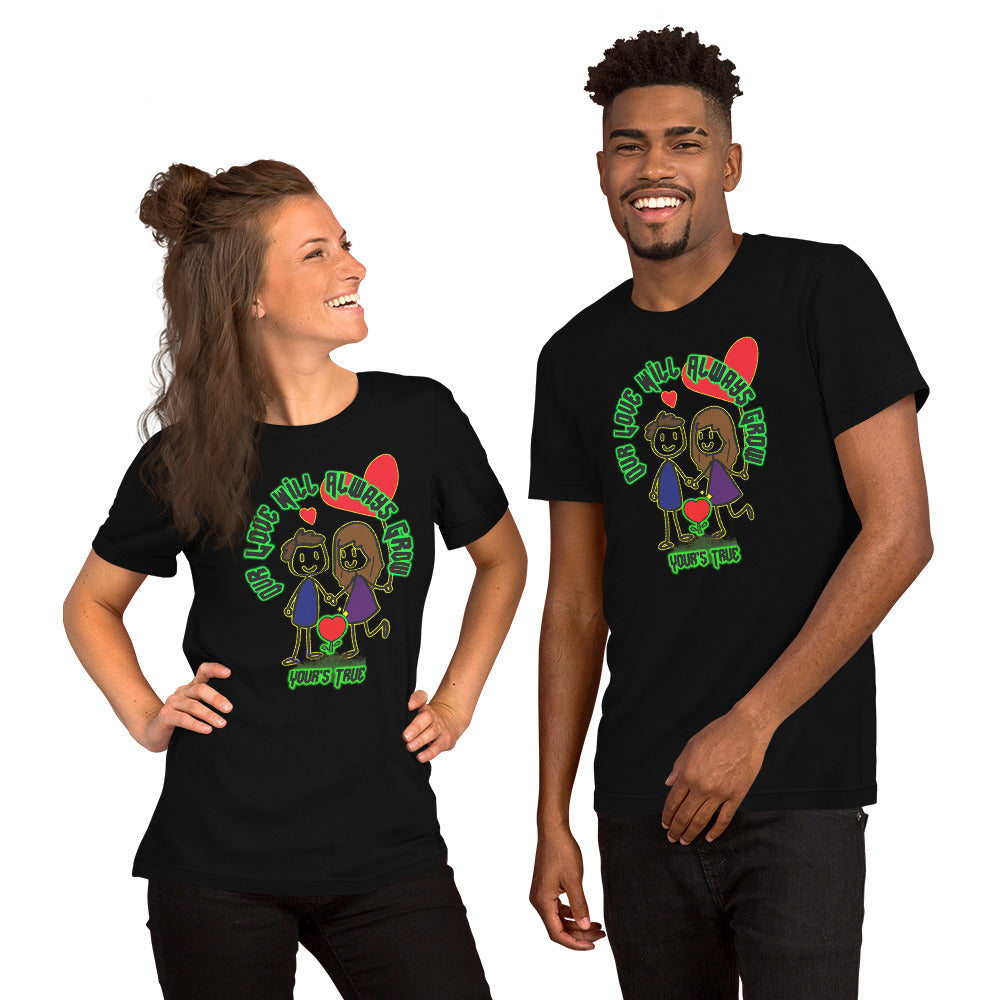 Short-Sleeve Unisex T-Shirt Our Love Will Always Grow